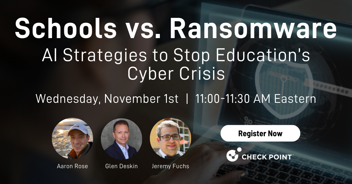 Webinar Schools vs. Ransomware AI Strategies to Stop Education’s...